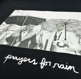 PRAYERS FOR RAIN TEE